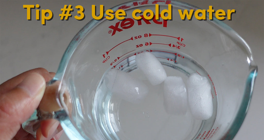 Tip #3 Use cold water